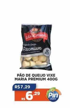 Pinheiro Supermercado Pão de queijo vixe maria premium oferta