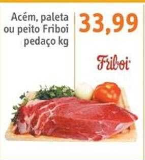 Sonda Acém, paleta, ou peito friboi pedaço oferta