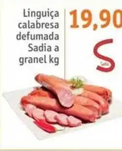 Sonda Linguiça calabresa defumada sadia a granel oferta