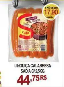 Mercadão Atacadista Linguiça Calabresa Sadia C 2.5kg oferta