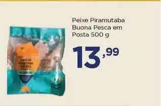 Pexe Piramutaba Buona Pesca Em Posta 500g