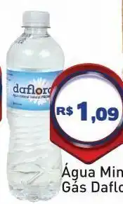 Tonin Superatacado Água mineral daflora s/ gás 510ml oferta