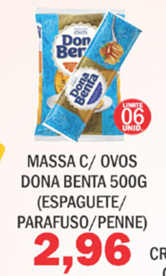 Supermercados Mendonça Massa c/ ovos Dona Benta 500g (espaguete/ parafuso/ penne) oferta