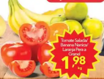 Lopes Supermercados Tomate Salada/ Banana Nanica/ Laranja pera a granel 1kg oferta