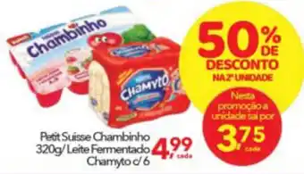 Lopes Supermercados Petit Suisse Chambinho Nestle 320g/ Leite Fermentado Chamyto c/6 oferta