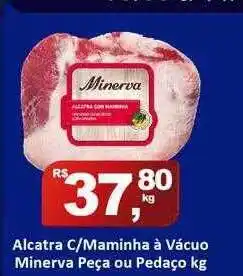 Rede Krill Alcatra c maminha à vácuo minerva peça ou pedaço oferta