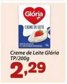 Confiança Supermercados Creme De Leite Glória Tp 200g oferta