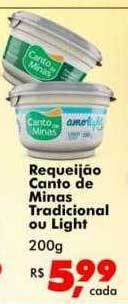 Big Box Requeijão canto de minas tradicional ou light oferta