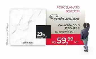 ABC da Construção Procelanato 83x83cm embramaco 23% desconto oferta