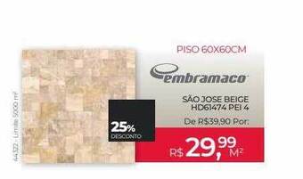ABC da Construção Piso 60x60cm embramaco 25% desconto oferta