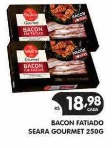 Supermercados Real Bacon fatiado seara gourmet oferta