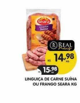 Linguiça de carne suina ou frango seara kg