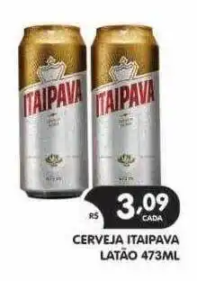 Supermercados Real Cerveja itaipava latão oferta