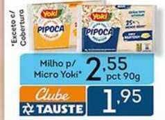 Supermercados Tauste Milho P Micro Yoki 90g oferta
