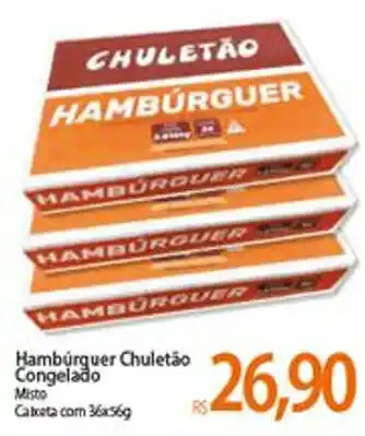 Atacadão Hamburguer Chuletao cong. oferta