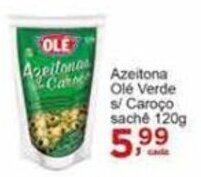 Rossi Supermercado Azeitona Ole Verde s/ caroco sache 120g oferta