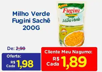 Nagumo Milho Verde Fugini Sache 200g oferta