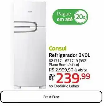 Lojas Lebes Consul refrigerador 340l oferta