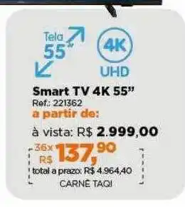 Lojas TaQi Smart tv 4k 55 oferta
