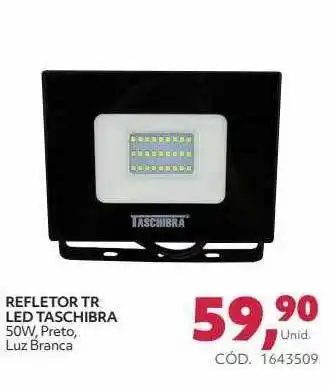 Refletor tr led taschibra