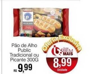 Supermercado Bem Barato Pão de alho public tradicional ou picante oferta