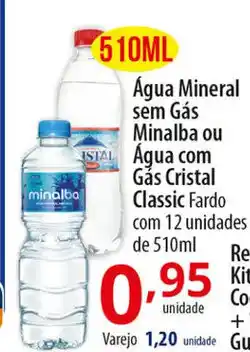 Akki Atacadista Agua Mineral sem gas Minalba ou Agua com Gas Cristal Classic oferta
