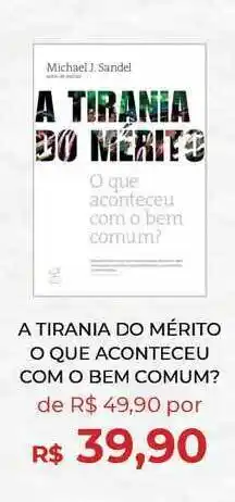 A Tirania Do Mérito O Que Aconteceu Com O Bem Comum? Michael J. Sandel
