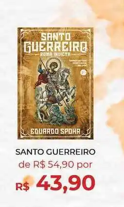Santo Guerreiro Eduardo Spohr