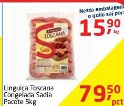 Tenda Atacado Linguiça toscana sadia 5kg oferta