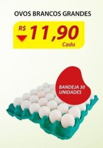 Assaí Atacadista Ovos Brancos Grandes 30 unidades oferta