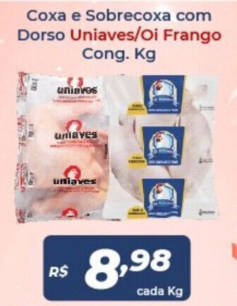 Atakarejo Coxa e Sobrecoxa com Dorso Uniaves/ Oi Frango cong. 1kg oferta