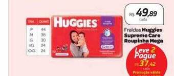 Drogal Fraldas huggies supreme care roupinha mega oferta