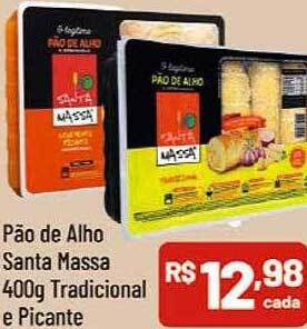 Supermercados Goes Pão de alho santa massa tradicional e picante oferta