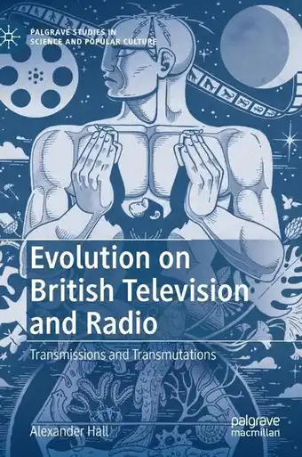 Evolution on british television and radio