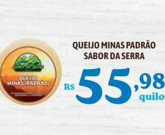 Bahamas Supermercados Queijo minas padrão sabor da serra oferta