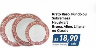 Hiper Moreira Prato raso fundo ou sobremesa hauskraft bruna aline liliana ou classic oferta