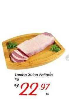Muffato Lombo suíno fatiado kg oferta