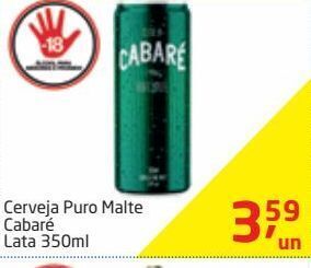 Tenda Atacado Cerveja puro malte cabaré lata 350ml oferta