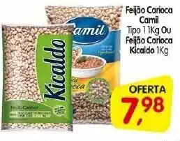 Cercadão Feijao Carioca Camil tipo 1 1kg ou Feijao Caioca Kicaldo 1kg oferta
