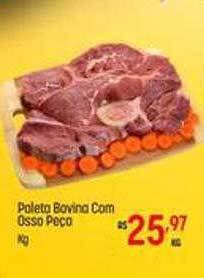 Muffato Paleta bovina com osso peça kg oferta