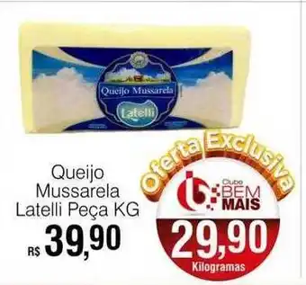 Supermercado Bem Barato Queijo mussarela latelli peça oferta