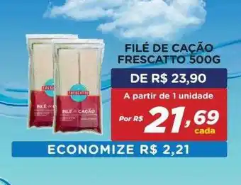Bahamas Mix Filé de cação frescatto oferta