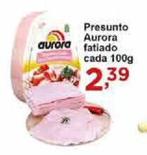 Rossi Supermercado Presunto Aurora fatiado cada 100g oferta