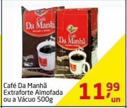 Tenda Atacado Café da manhã extraforte almofada ou a vácuo 500g oferta