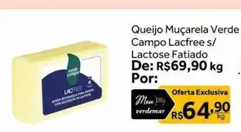 Verdemar Supermercado Queijo muçarela verde campo lacfree s lactose fatiado oferta