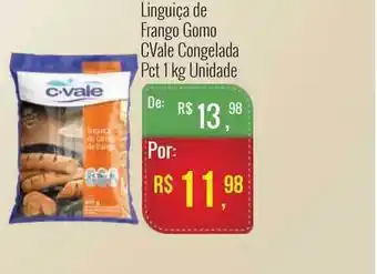 Mart Minas Linguiça Frango Gomo Cvale Congelada 1kg oferta