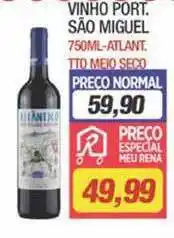 Supermercados Rena Vinho Port. São Miguel 750ml oferta
