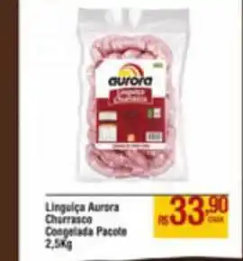 Max Atacadista Linguiça Aurora Churrasco Congelada 2.5kg oferta