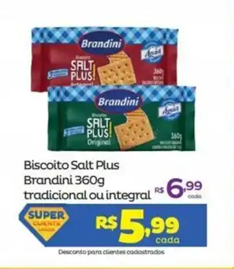 Super Lagoa Biscoito Salt Plus Brandini 360g tradicional ou Integral oferta
