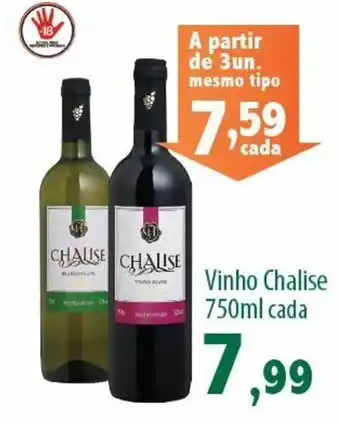 Econômico Atacadão Vinho Chalise 750ml cada oferta